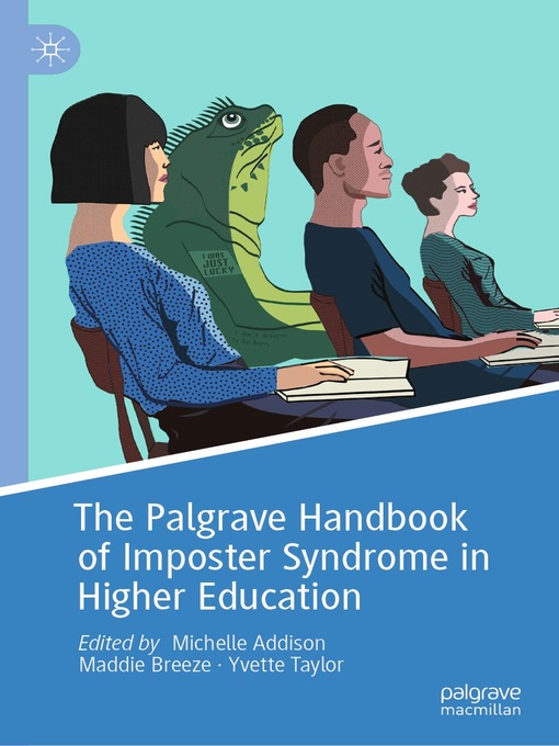 Title details for The Palgrave Handbook of Imposter Syndrome in Higher Education by Michelle Addison - Wait list
